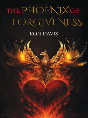 cover image of The Phoenix of Forgiveness